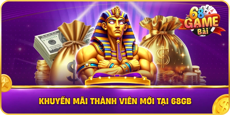 Khuyến Mãi Thành Viên Mới Tại 68GB
